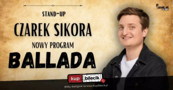 Katowice Wydarzenie Stand-up Nowy program: Ballada