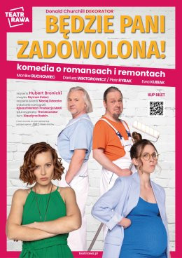 Katowice Wydarzenie Spektakl Będzie Pani zadowolona! - nowa komedia o romansach i remontach