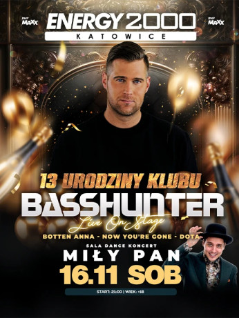 Katowice Wydarzenie Koncert BASSHUNTER [18+] - ENERGY 2000 KATOWICE