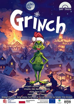 Katowice Wydarzenie Spektakl GRINCH - Teatr Żelazny