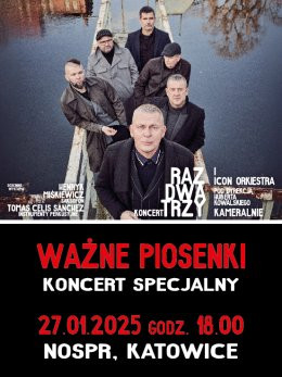 Katowice Wydarzenie Koncert Raz Dwa Trzy – Ważne Piosenki – koncert specjalny