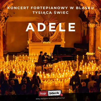 Katowice Wydarzenie Koncert Koncert przy świecach: Największe hity Adele