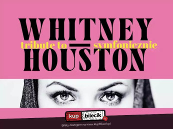 Katowice Wydarzenie Koncert Tribute to Whitney Houston