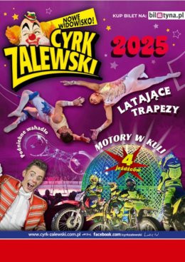 Katowice Wydarzenie Inne wydarzenie Cyrk Zalewski - Widowisko 2025