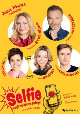 Katowice Wydarzenie Spektakl Selfie, czyli miłość na pstryk!