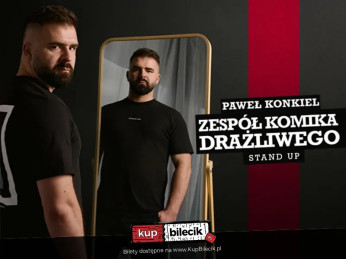 Katowice Wydarzenie Stand-up W programie "Zespół Komika Drażliwego"