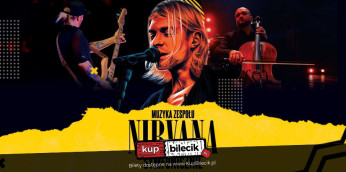 Katowice Wydarzenie Koncert Nirvana z Orkiestrą Symfoniczną