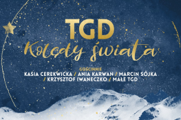Katowice Wydarzenie Koncert TGD Kolędy Świata