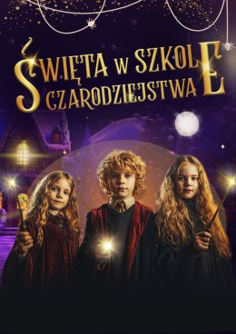 Katowice Wydarzenie Inne wydarzenie Święta w Szkole Czarodziejstwa - Imersyjny Spektakl dla Dzieci