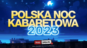 Katowice Wydarzenie Kabaret Polska Noc Kabaretowa 2023