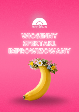 Katowice Wydarzenie Spektakl Wiosenny spektakl improwizowany