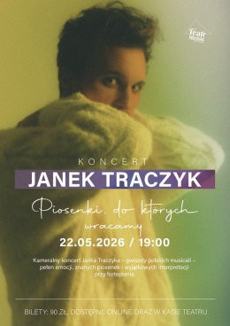 KONCERT JANKA TRACZYKA - PIOSENKI, DO KTÓRYCH WRACAMY