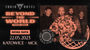 Katowice Wydarzenie Koncert TOKIO HOTEL BEYOND THE WORLD TOUR 2023