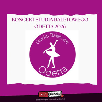 Koncert Studia Baletowego Odetta