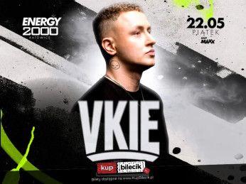 Katowice Wydarzenie Koncert VKIE w Energy 2000 Katowice