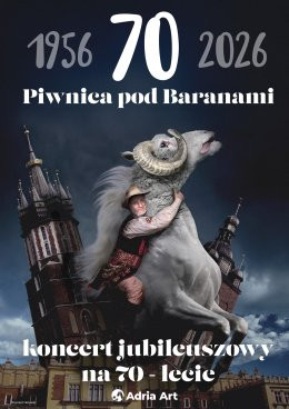 Katowice Wydarzenie Koncert Piwnica pod Baranami - koncert jubileuszowy na 70-lecie