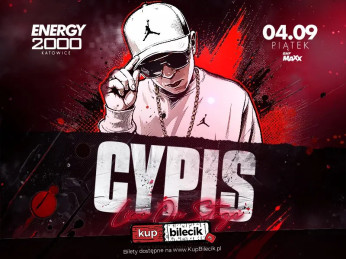 Katowice Wydarzenie Koncert CYPIS 04.09 -  ENERGY 2000 KATOWICE