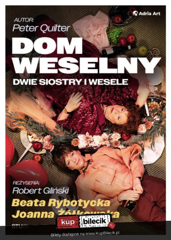 Katowice Wydarzenie Spektakl Dom weselny - dwie siostry i wesele