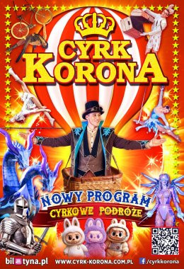 Katowice Wydarzenie Inne wydarzenie Cyrk Korona - Nowy Program 2026 - Cyrkowe Podróże