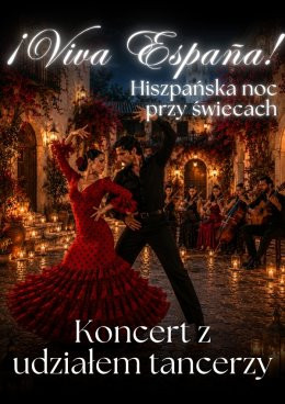 Katowice Wydarzenie Koncert Koncert przy świecach – ¡Viva España! – hiszpańska noc przy świecach