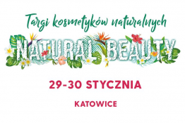 Katowice Wydarzenie Targi Targi kosmetyków naturalnych Natural Beauty 