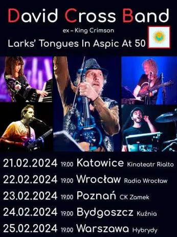 Katowice Wydarzenie Koncert DAVID CROSS BAND trasa ,,Larks Tongues in Aspic at 50"