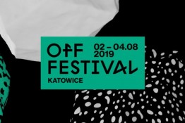 Katowice Wydarzenie Festiwal OFF Festival 2019 Katowice
