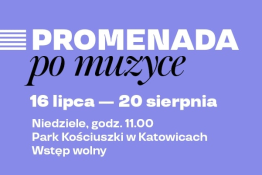 Katowice Wydarzenie Koncert Promenada po muzyce 2023