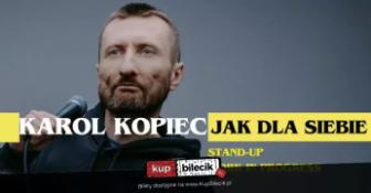 Katowice Wydarzenie Kabaret Karol Kopiec - "Jak dla siebie"  (testy nowego programu)