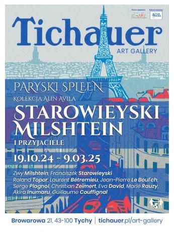 Tychy Wydarzenie Wystawa Wystawa "Paryski Spleen. Starowieyski, Milshtein i przyjaciele" (10:00-20:00)