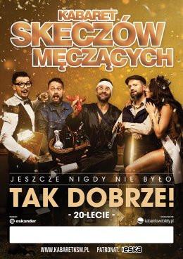 Tarnowskie Góry Wydarzenie Kabaret Kabaret Skeczów Męczących - Jeszcze nigdy nie było tak dobrze!