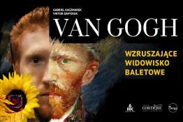 Warszawa Wydarzenie Taniec „VAN GOGH” – obraz w ruchu. Widowisko baletowe.