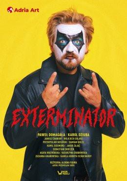 Katowice Wydarzenie Spektakl Exterminator