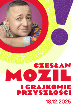 Katowice Wydarzenie Koncert Czesław Mozil i Grajkowie Przyszłości