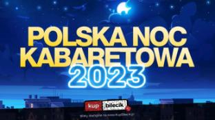Katowice Wydarzenie Kabaret Polska Noc Kabaretowa 2023