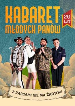 Katowice Wydarzenie Kabaret Kabaret Młodych Panów - 20 lecie - Z żartami nie ma żartów