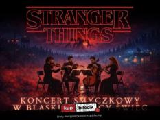 Katowice Wydarzenie Koncert Koncert przy świecach - Muzyka z serialu "Stranger Things"