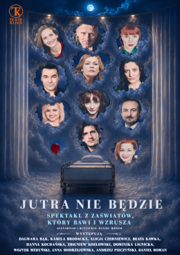 Katowice Wydarzenie Spektakl Jutra nie będzie - Teatr Klika