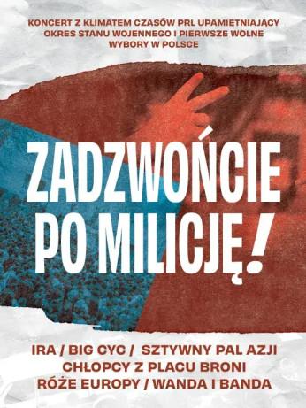 Katowice Wydarzenie Koncert Zadzwońcie po milicję