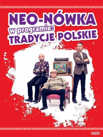 Katowice Wydarzenie Kabaret Kabaret Neo-Nówka - nowy program: Tradycje Polskie