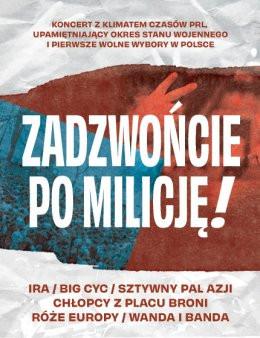 Katowice Wydarzenie Koncert Zadzwońcie po Milicję