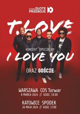 Katowice Wydarzenie Koncert T.Love - Specjalny koncert "I love you"