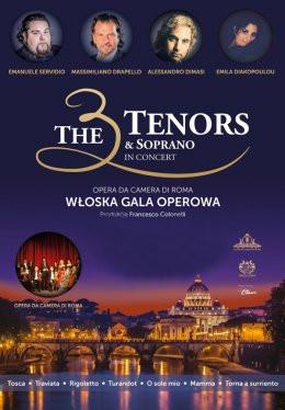 Katowice Wydarzenie Koncert The 3 Tenors & Soprano - Włoska Gala Operowa
