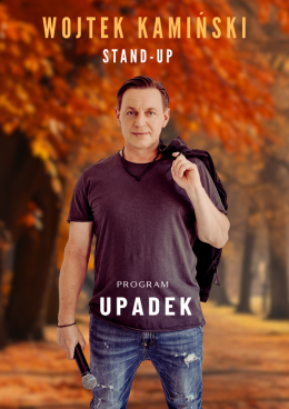 Chorzów Wydarzenie Stand-up Stand-up: Wojtek Kamiński - Upadek