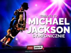 Katowice Wydarzenie Koncert Najlepsze hity MJ w doskonalej Symfonicznej oprawie